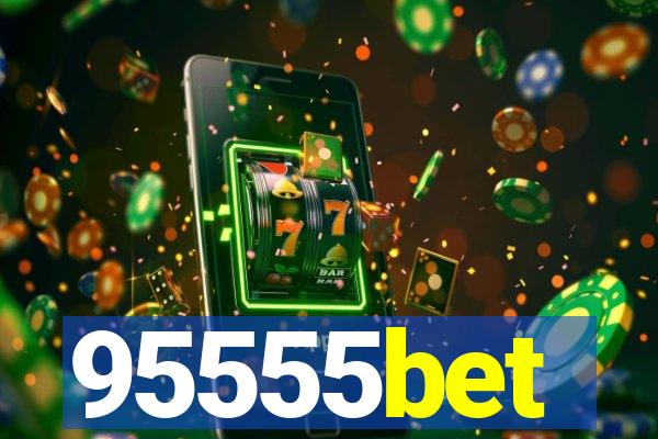 95555bet