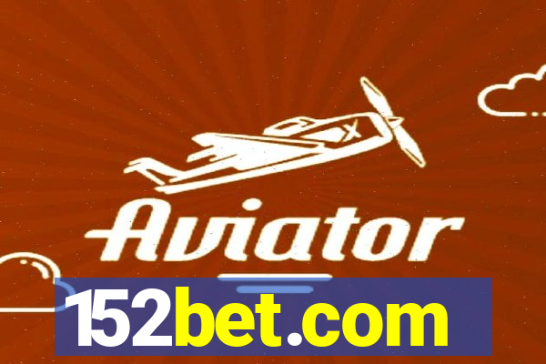 152bet.com