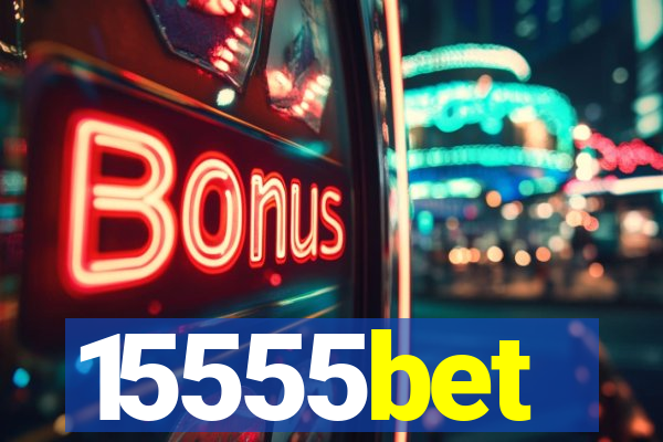 15555bet
