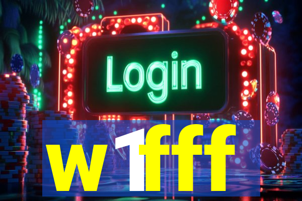 w1fff