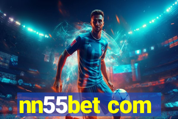 nn55bet com