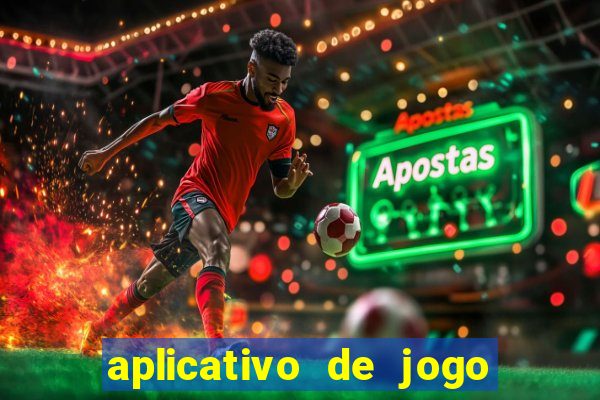 aplicativo de jogo pra ganhar dinheiro