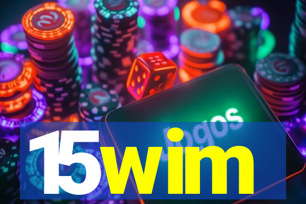 15wim
