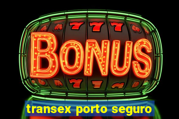 transex porto seguro