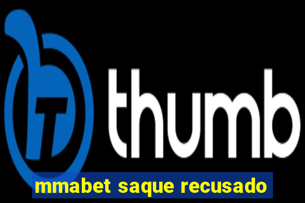 mmabet saque recusado