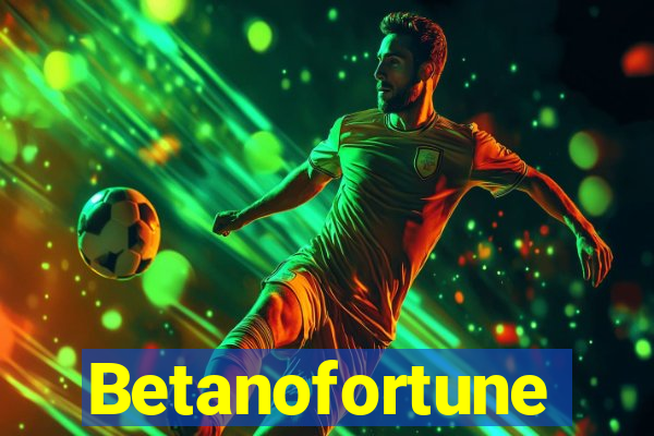 Betanofortune