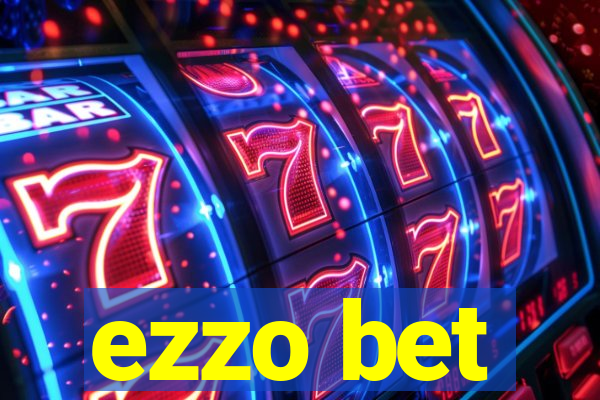 ezzo bet