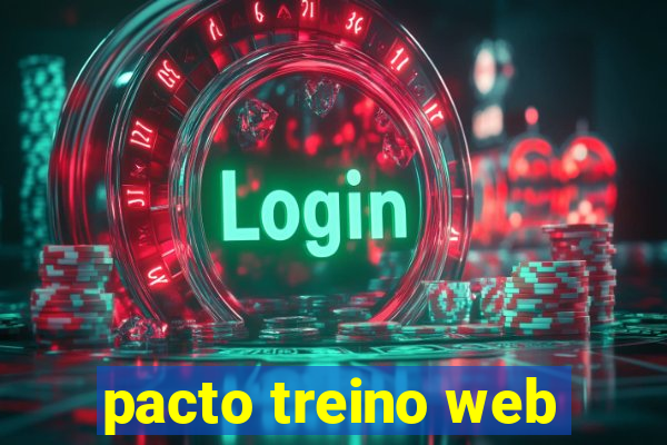 pacto treino web