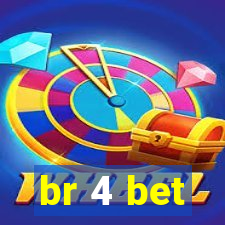 br 4 bet