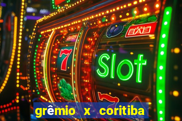 grêmio x coritiba ao vivo hd