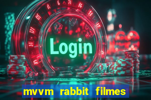 mvvm rabbit filmes e séries