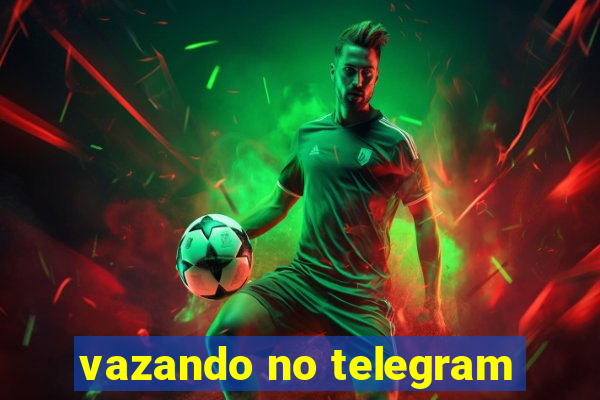 vazando no telegram