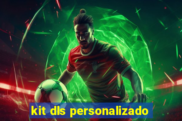 kit dls personalizado
