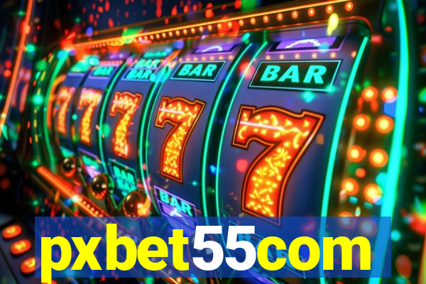 pxbet55com