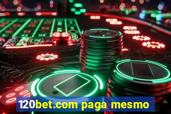 120bet.com paga mesmo