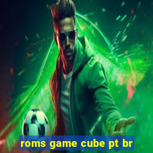 roms game cube pt br