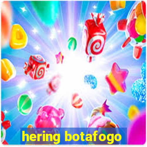 hering botafogo