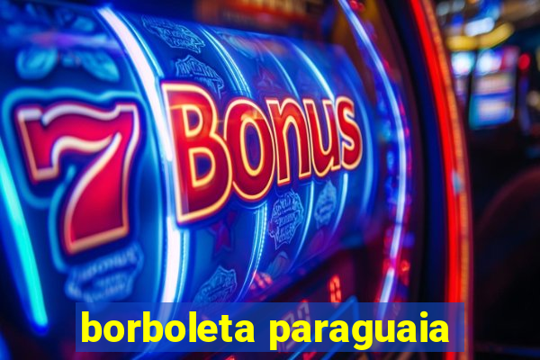 borboleta paraguaia