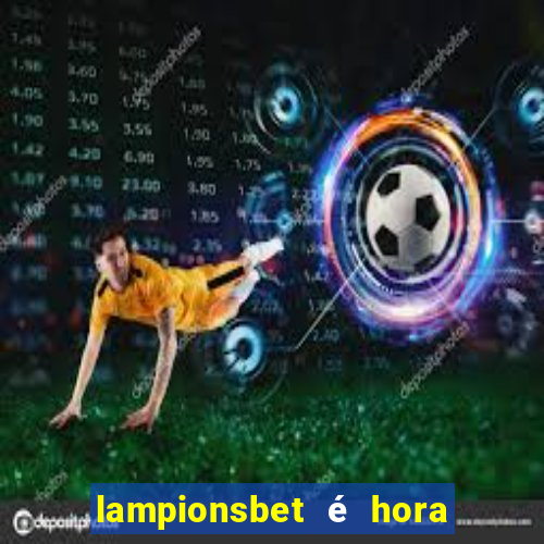 lampionsbet é hora do jogo