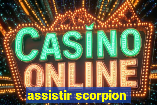 assistir scorpion