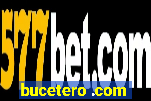 bucetero .com
