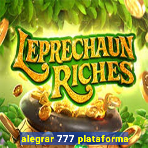 alegrar 777 plataforma
