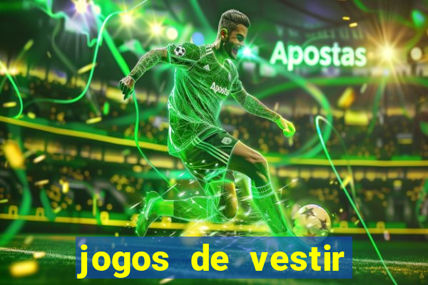 jogos de vestir click jogos