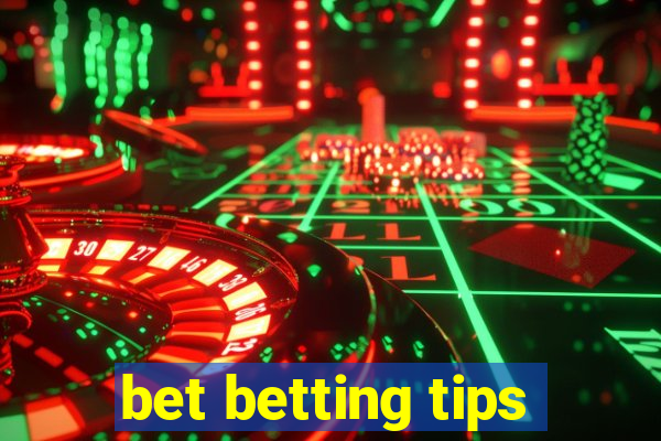 bet betting tips