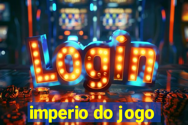 imperio do jogo