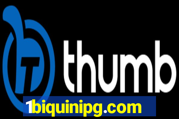 1biquinipg.com