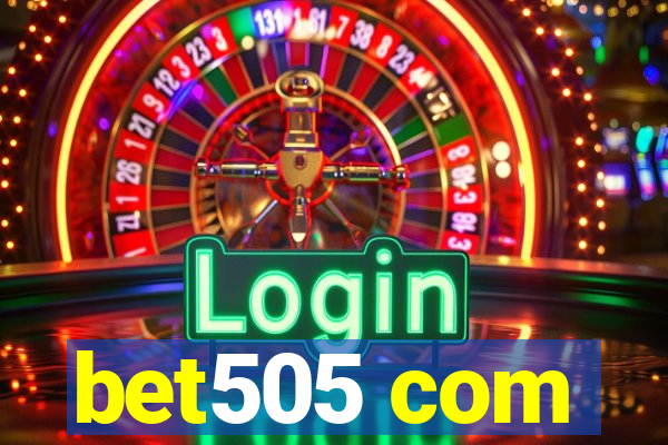 bet505 com