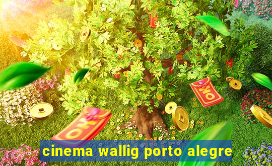 cinema wallig porto alegre