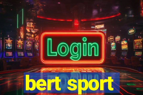 bert sport