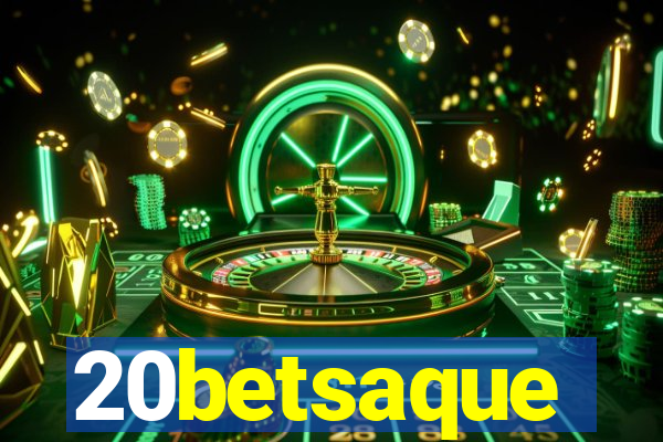 20betsaque