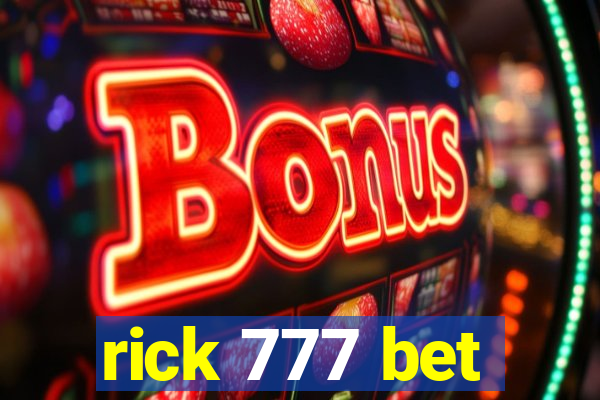 rick 777 bet