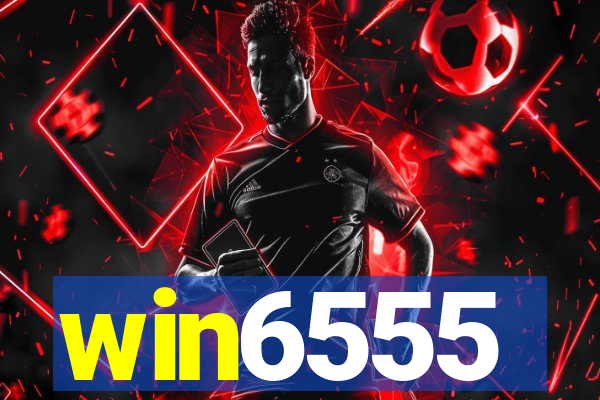 win6555