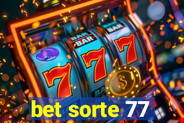 bet sorte 77