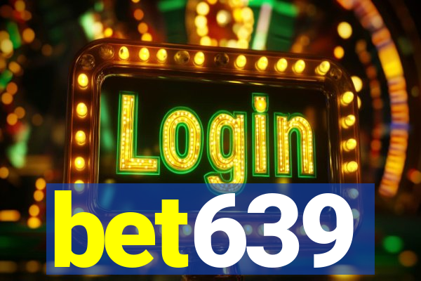 bet639