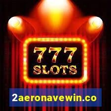 2aeronavewin.com