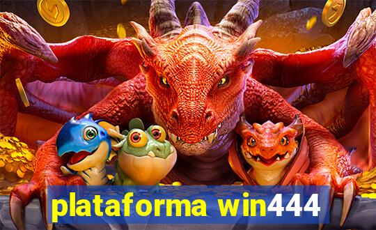 plataforma win444