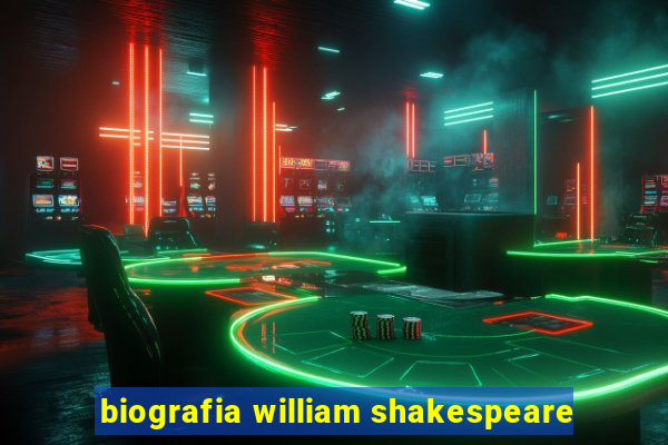 biografia william shakespeare
