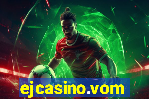 ejcasino.vom