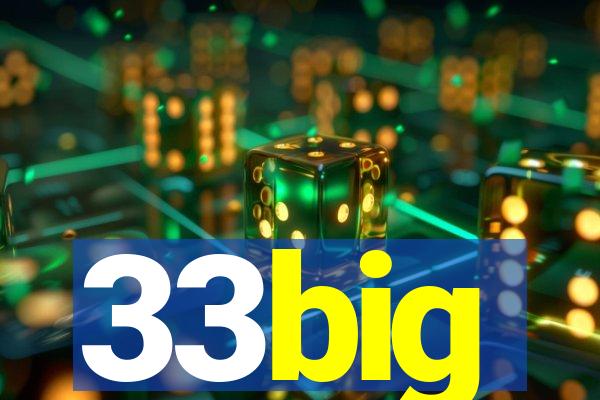 33big