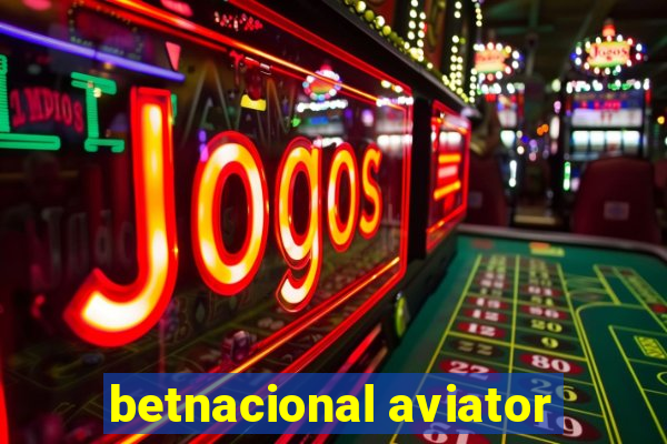 betnacional aviator