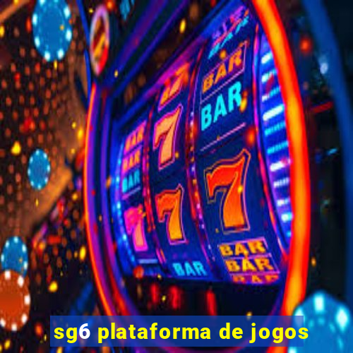 sg6 plataforma de jogos