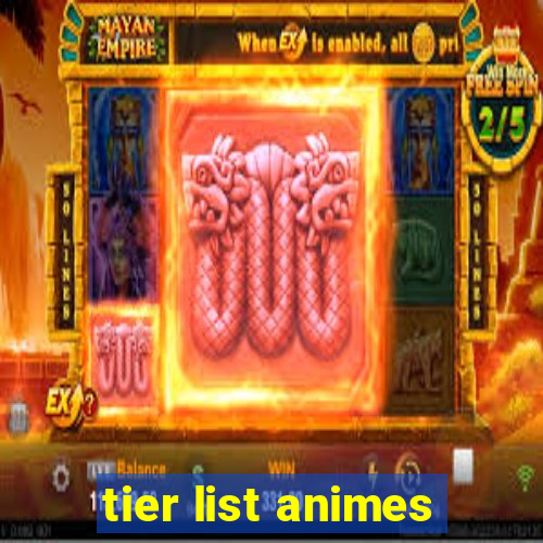 tier list animes