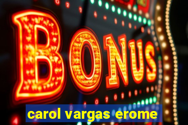 carol vargas erome