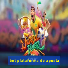 bet plataforma de aposta