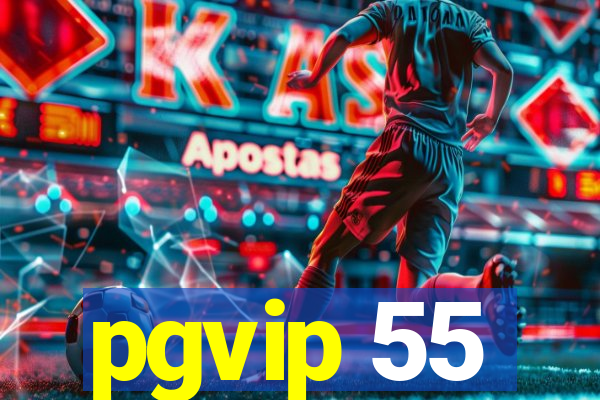 pgvip 55