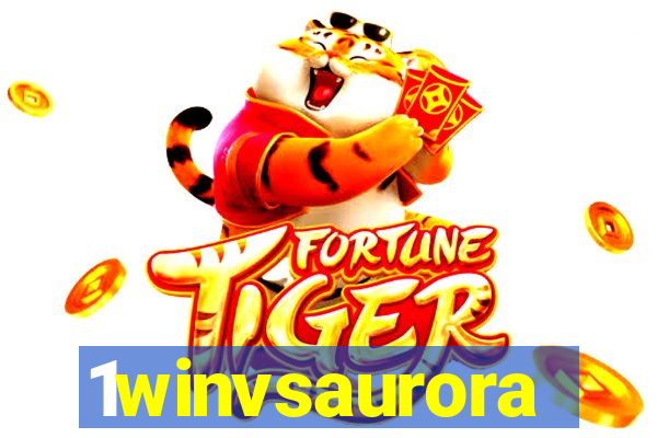 1winvsaurora